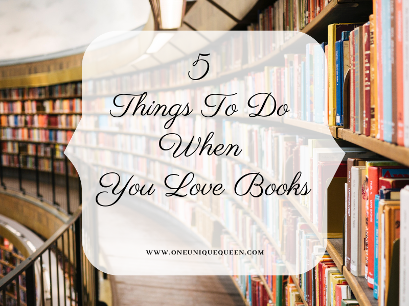 5 Things To Do When You Love Books