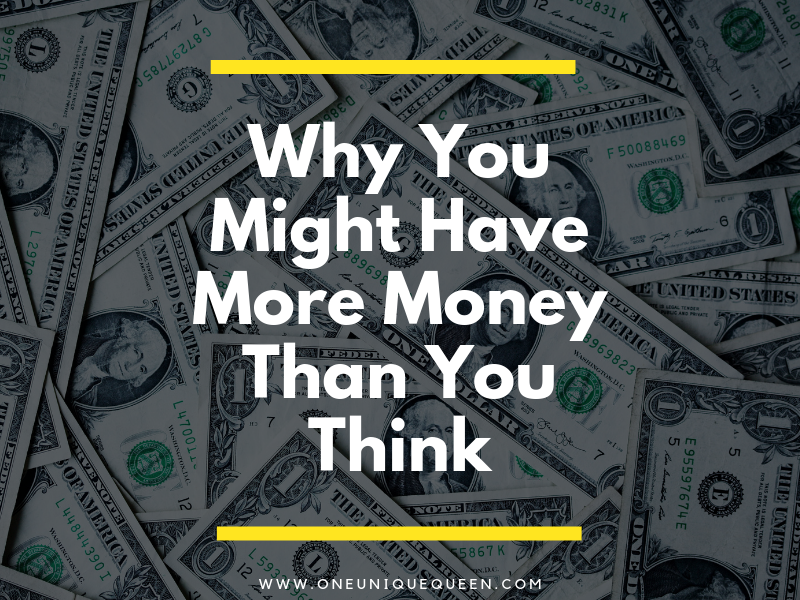Why You Might Have More Money Than You Think