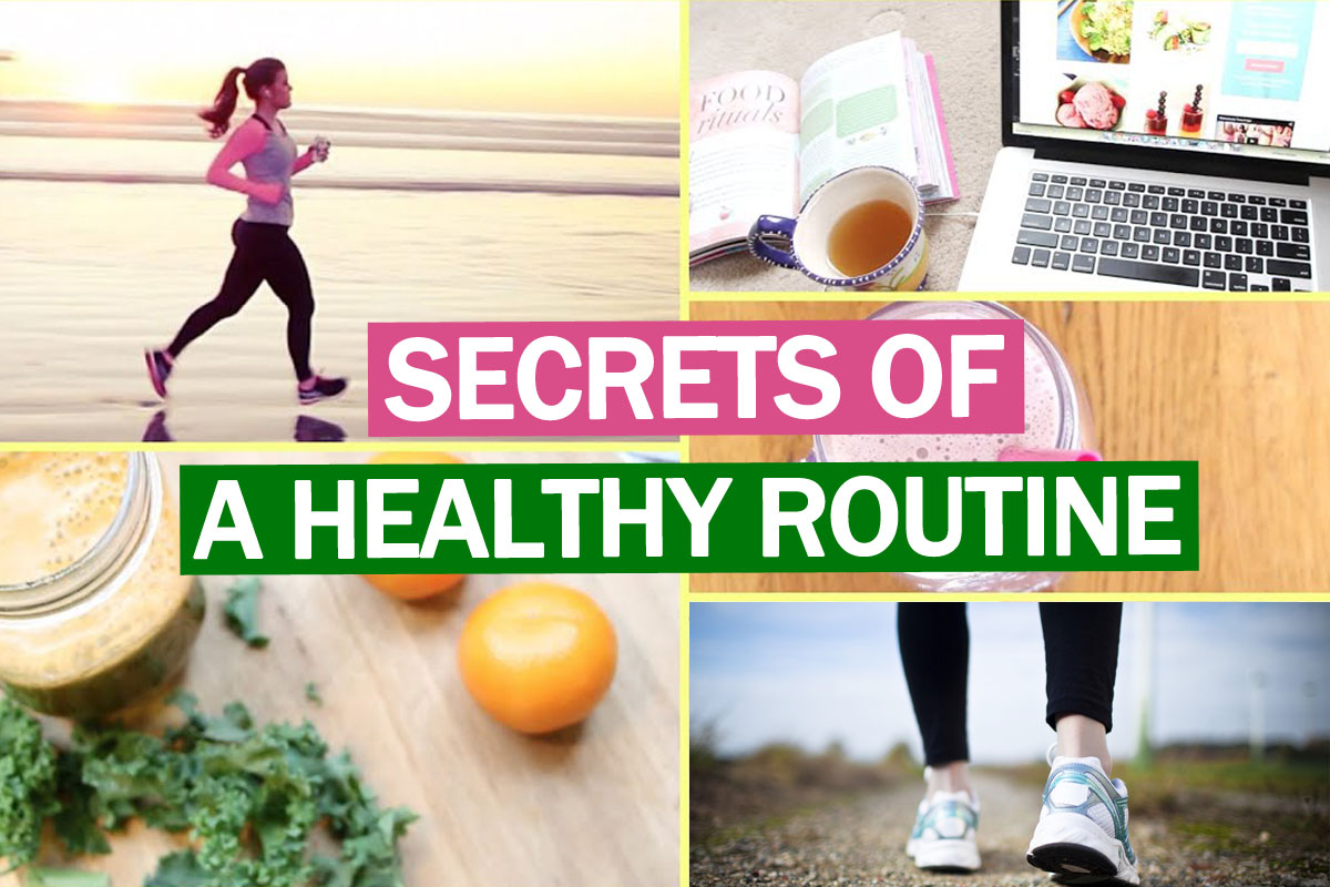 Secrets of A Healthy Routine