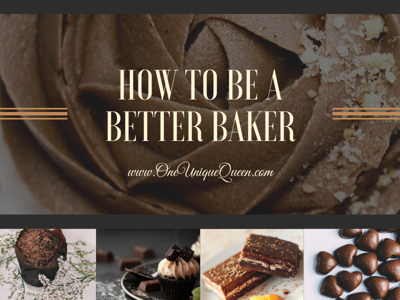 How to be a Better Baker