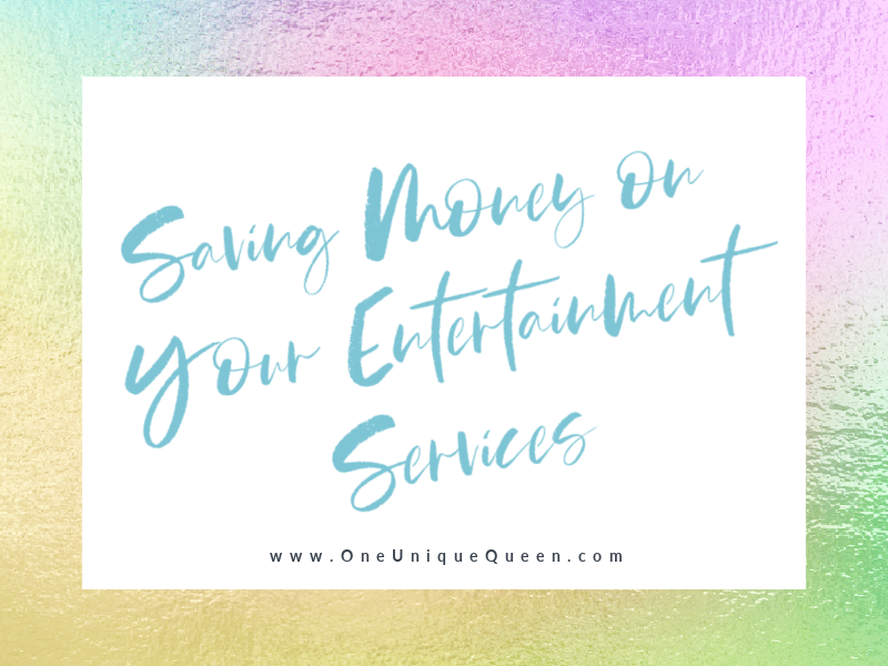 Saving Money on Your Entertainment Services