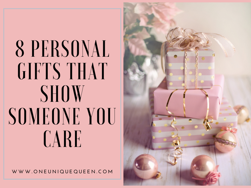8 Personal Gifts That Show Someone You Care