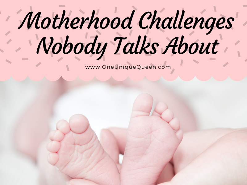 Motherhood Challenges Nobody Talks About