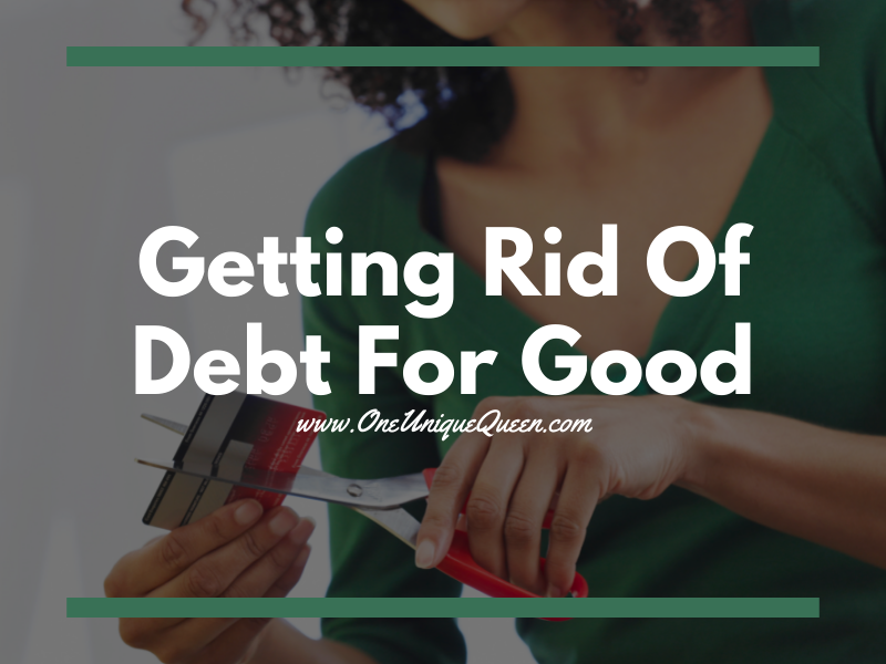 Getting Rid Of Debt For Good