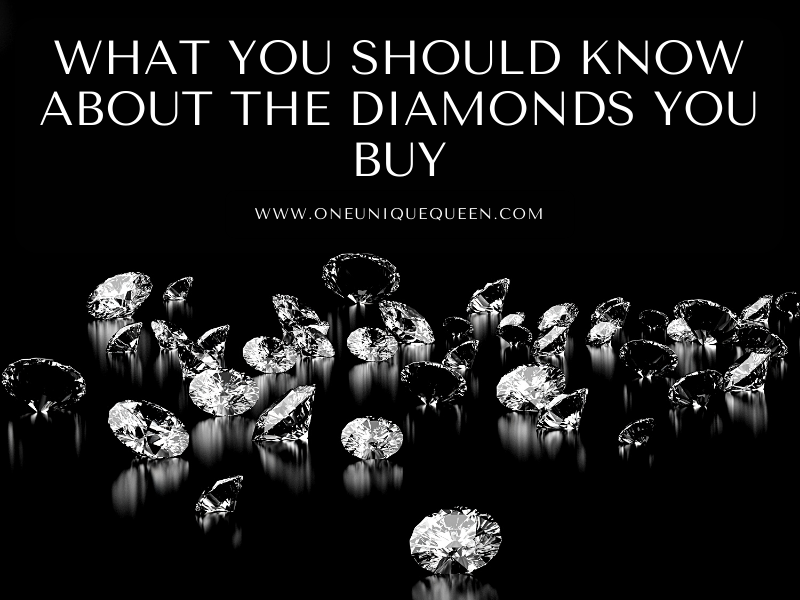 What You Should Know About The Diamonds You Buy
