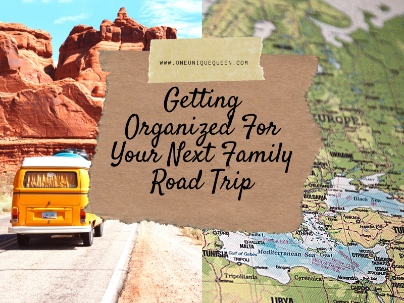 Getting Organized For Your Next Family Road Trip