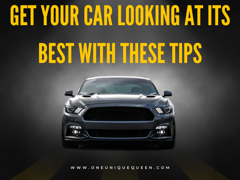 Get Your Car Looking at its Best With These Tips