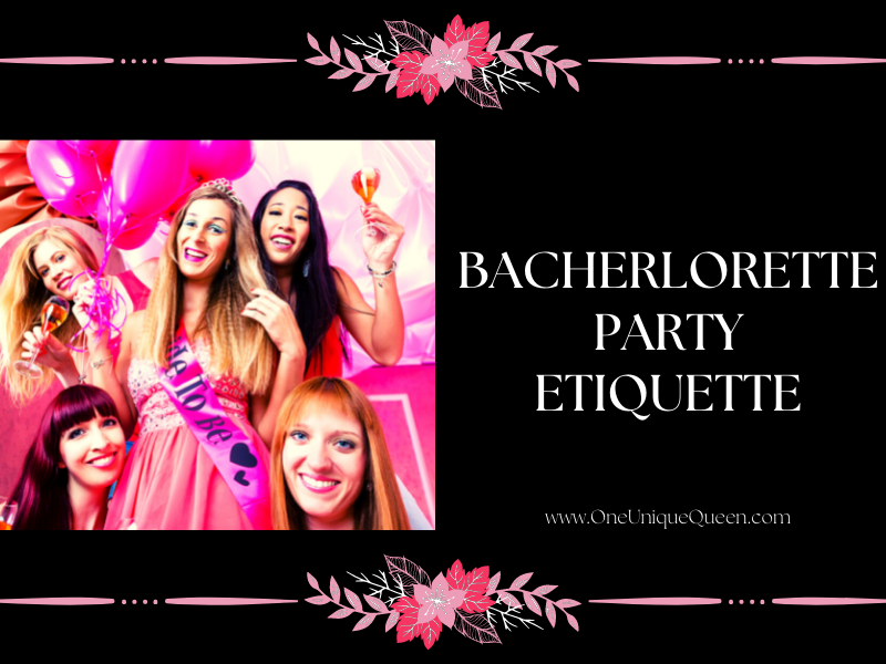 Bachelorette Party Etiquette
