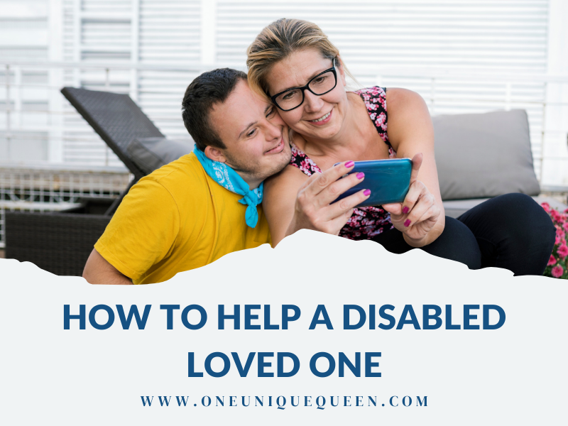 How To Help A Disabled Loved One