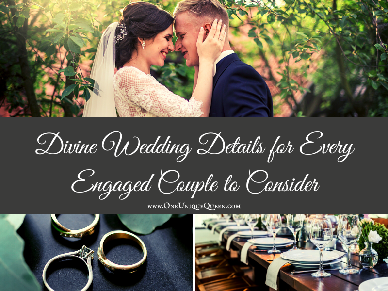 Divine Wedding Details for Every Engaged Couple to Consider