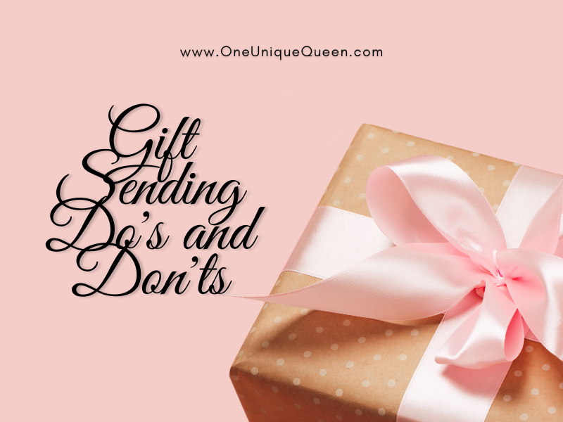 Gift Sending Do’s and Don’ts