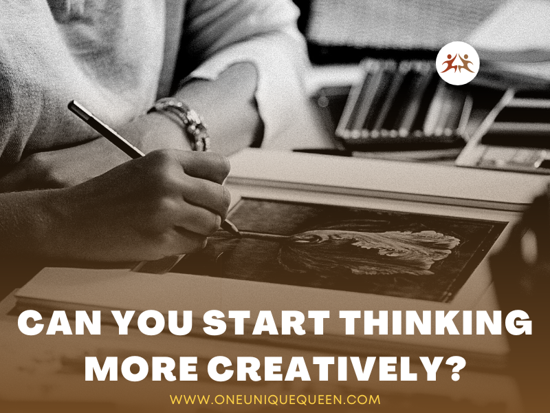 Can You Start Thinking More Creatively?