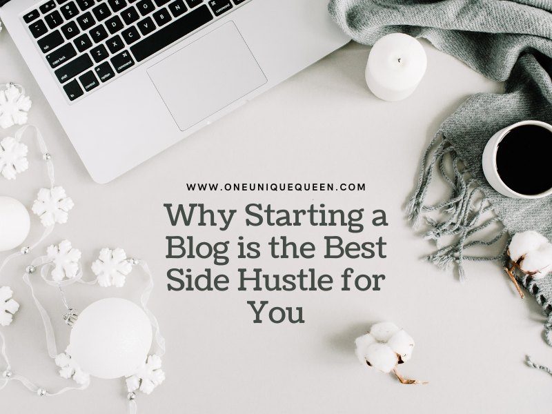 Why Starting a Blog is the Best Side Hustle for You