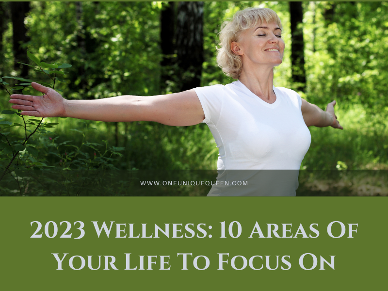 2023 Wellness: 10 Areas Of Your Life To Focus On