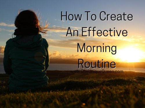 How To Create An Effective Morning Routine