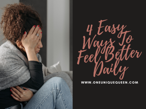 4 Easy Ways To Feel Better Daily