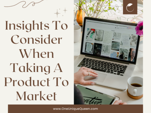 Insights To Consider When Taking A Product To Market