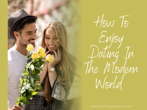 How To Enjoy Dating In The Modern World