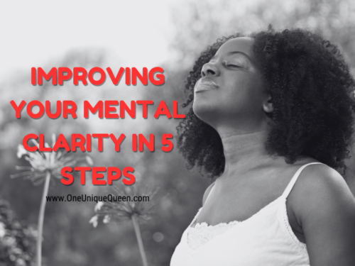 Improving Your Mental Clarity In 5 Steps